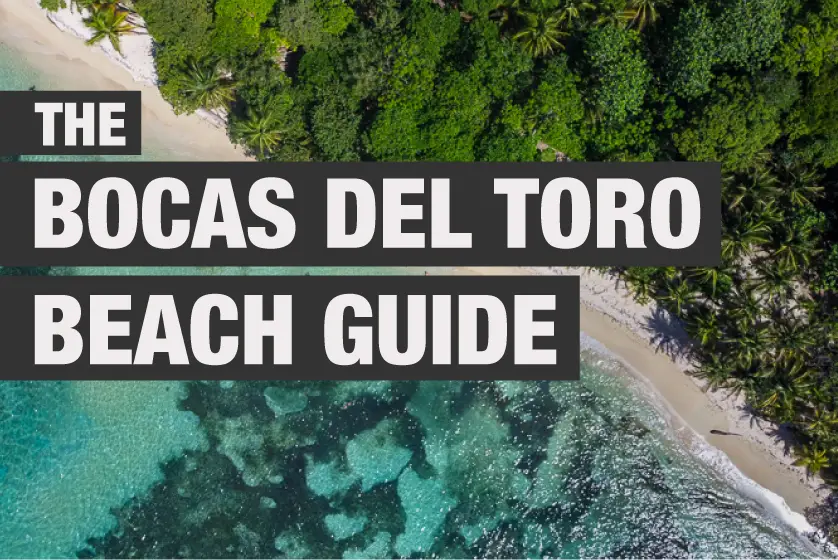 The bocas del toro beach guide cover photo spells out, "Bocas del Toro Beach Guide," on top of a background of Polo Beach.