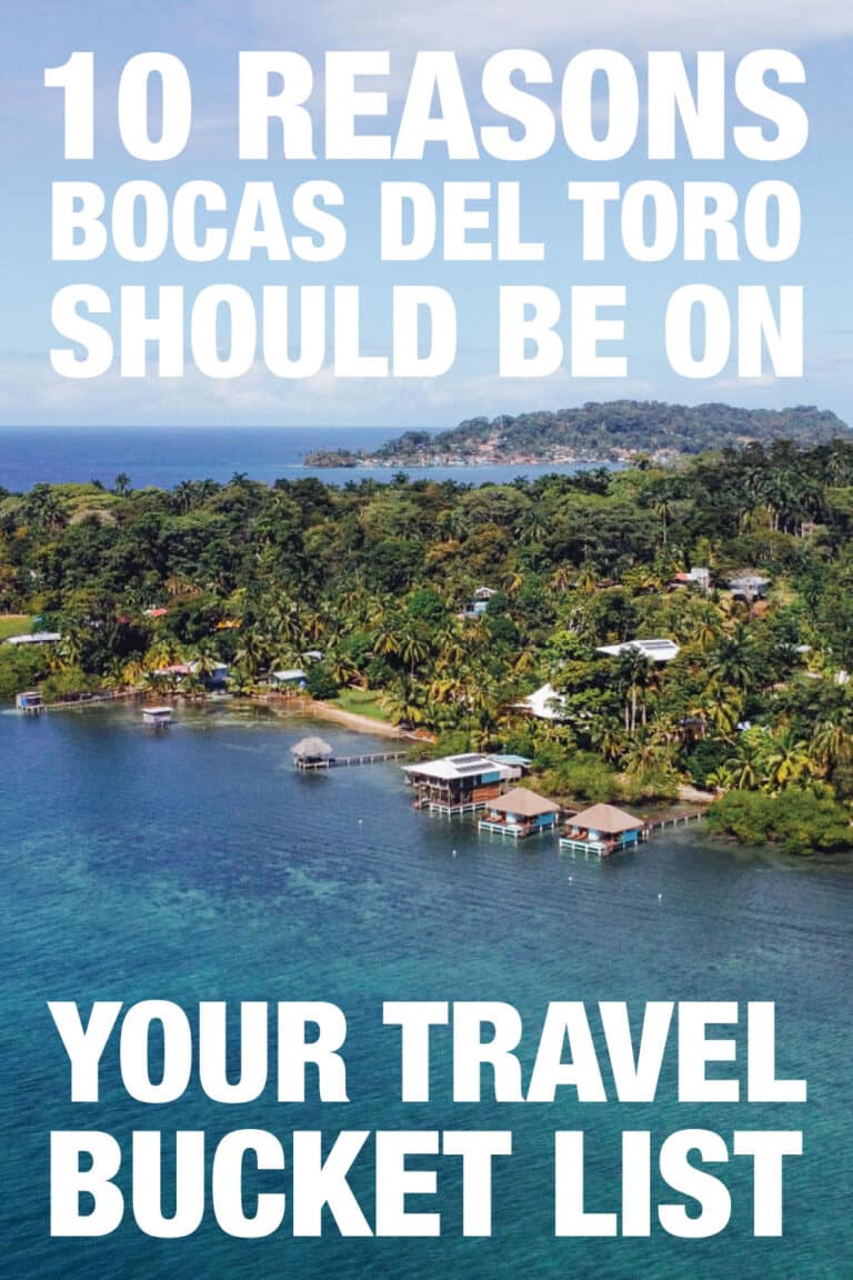 10 Reasons Bocas del Toro is Worth Visiting (A Local's Guide)