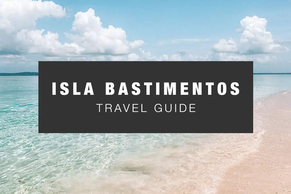 Isla Bastimentos Travel Guide