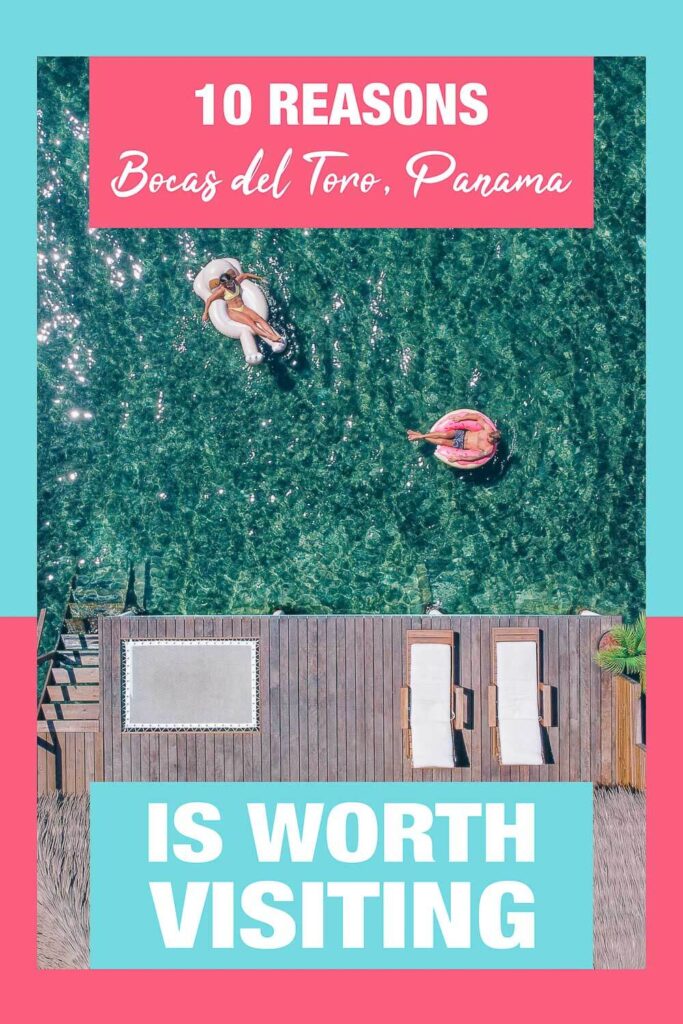 pinterest pin for the blog post 10 reasons why bocas del toro is worth visiting