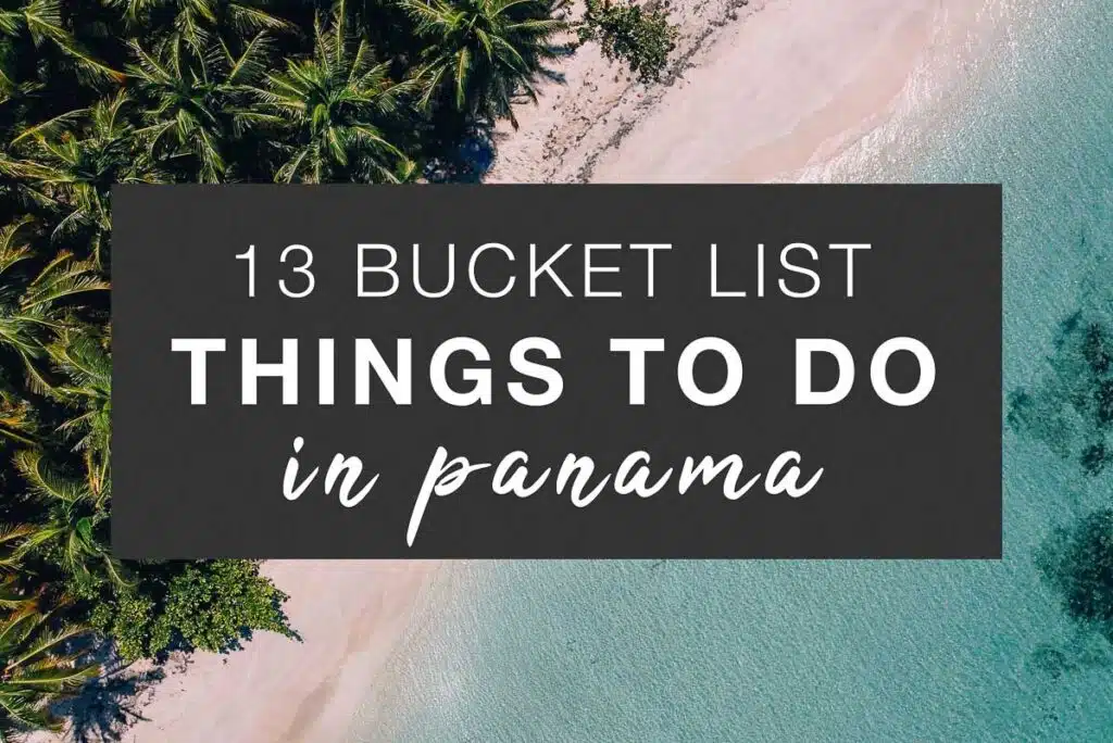 13 bucket list things to do in panama cover image